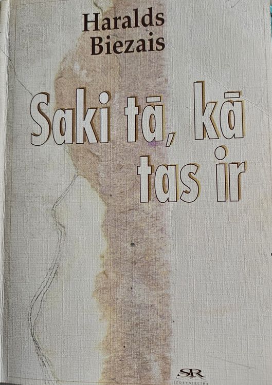 Saki tā ,kā tas ir