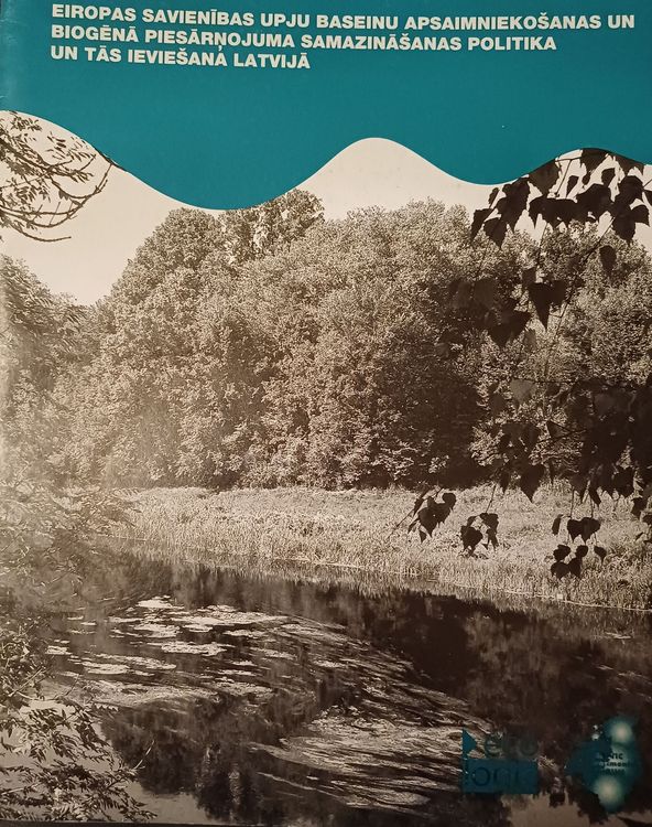 Eiropas savienības upju baseinu apsaimniekošanas un biogēnā piesārņojuma samazināšanas politika un tās ieviešana Latvijā
