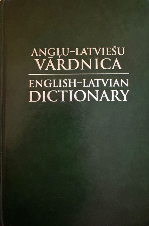 Angļu-Latviešu Vārdnīca, English-Latvian Dictionary