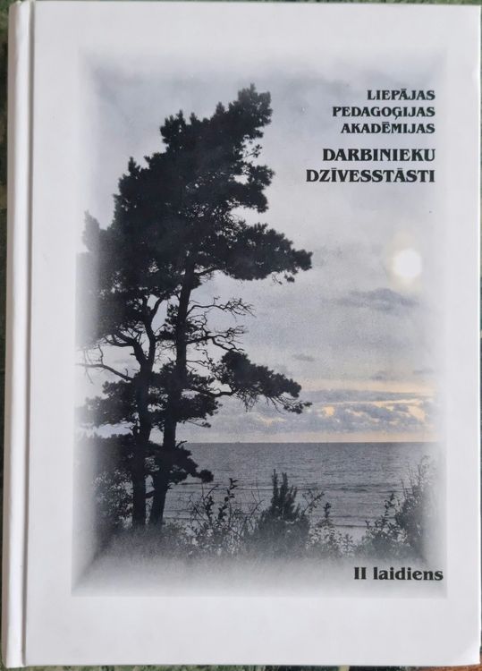 Liepājas Pedagoģijas akadēmijas darbinieku dzīves stāsti 2.laidiens