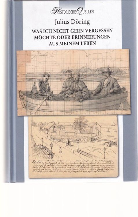 Was ich nicht gern vergessen möchte oder Erinnerungen aus meinem Leben