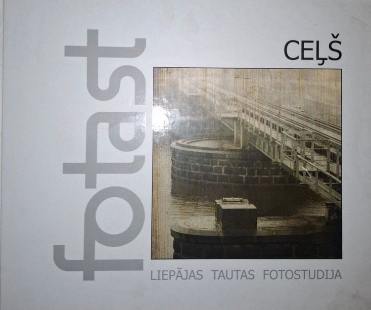 Fotast ceļš. Liepājas tautas fotostudija "Fotast"