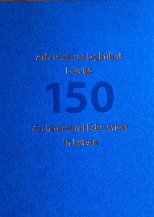 Arhitektūras izglītībai Latvijā 150