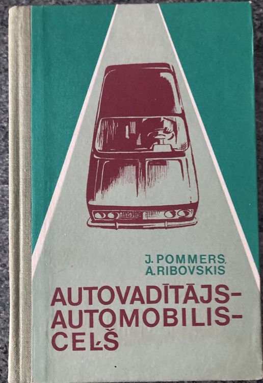 Autovadītājs - automobilis - ceļš