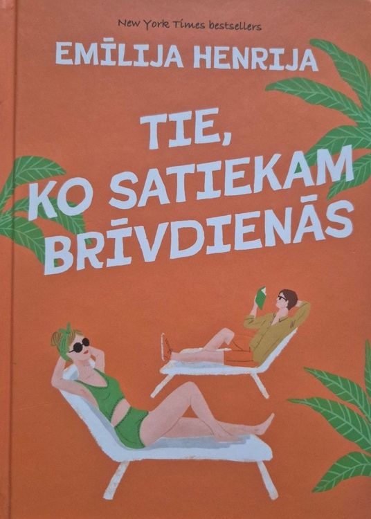 Tie, ko satiekam brīvdienās