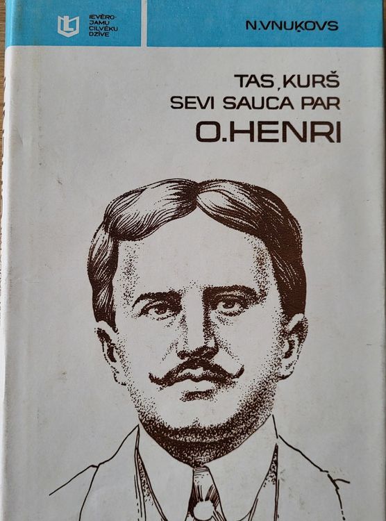 Tas, kurš sevi sauca par O.Henri Tas, kurš sevi sauca par O.Henri