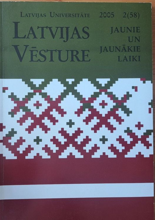Latvijas vēsture Jaunie un jaunākie laiki 2/2005 (58)