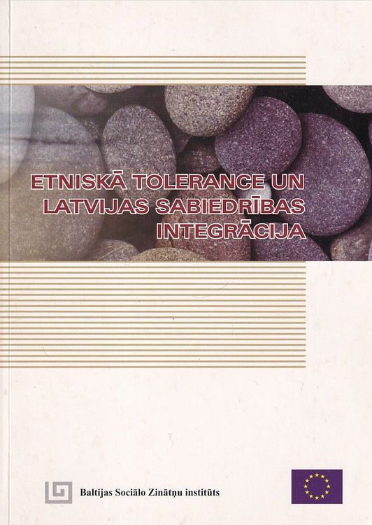 Etniskā tolerance un Latvijas sabiedrības integrācija