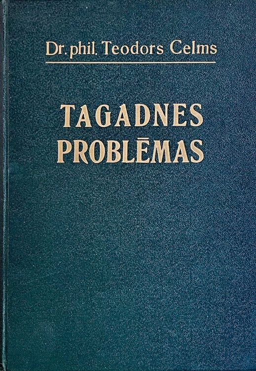 Tagadnes problēmas