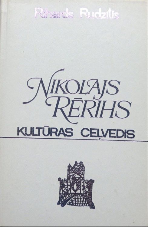 Nikolajs Rērihs. Kultūras ceļvedis