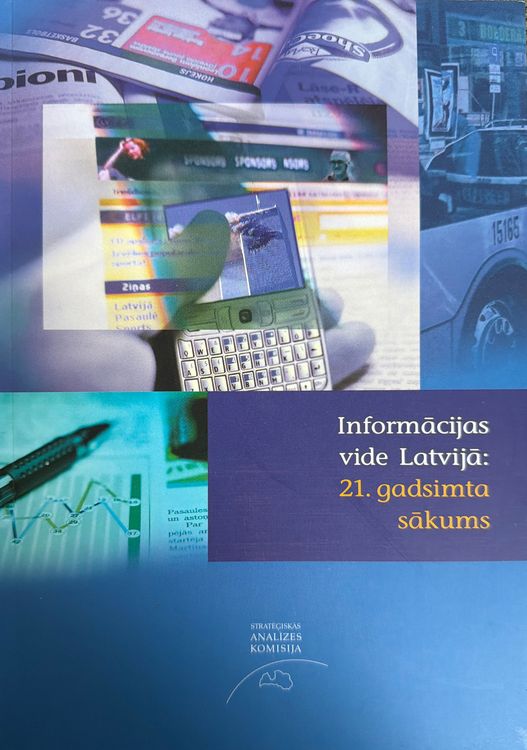 Informācijas vide Latvijā: 21. gadsimta sākums