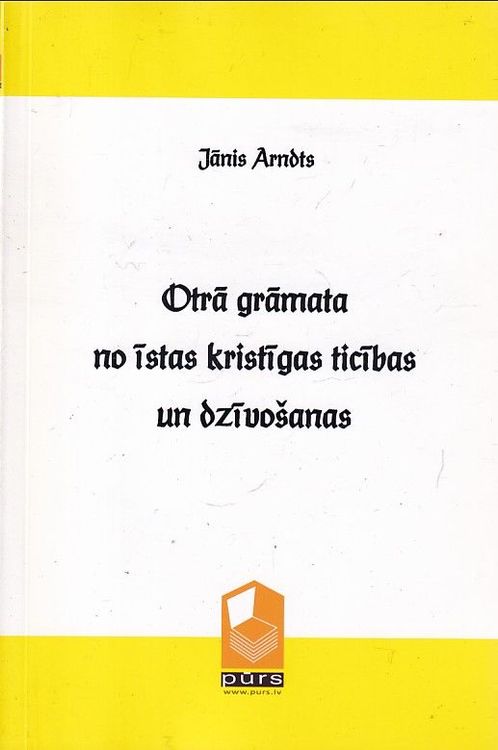 Otrā grāmata  no īstas kristīgās ticības un dzīvošanas