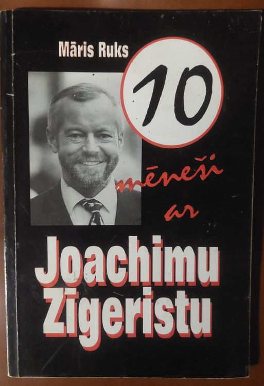 10 mēneši ar Joachimu Zīgeristu