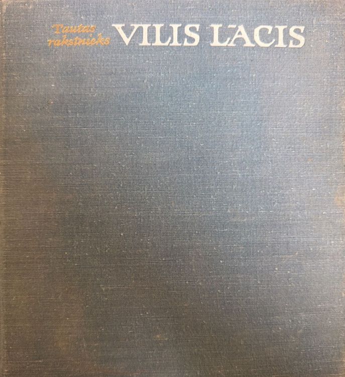 Tautas rakstnieks Vilis Lācis