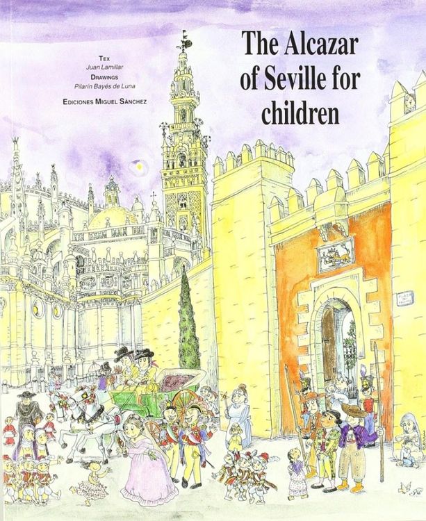 The Alcazar of Seville for children 