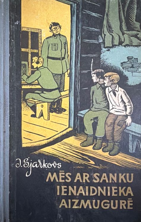Mēs ar Saņku ienaidnieka aizmugurē