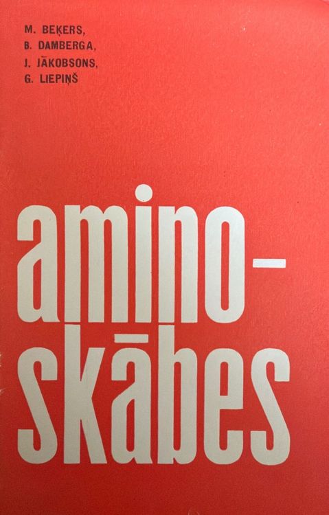 Aminoskābes, to nozīme un ieguves iespējas
