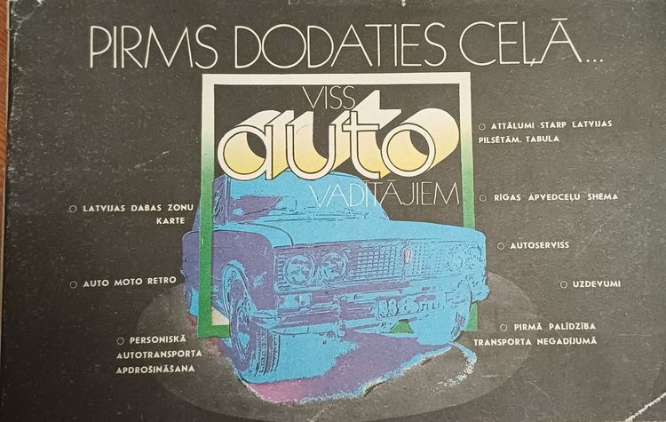 Pirms dodaties ceļā... Viss auto vadītājiem