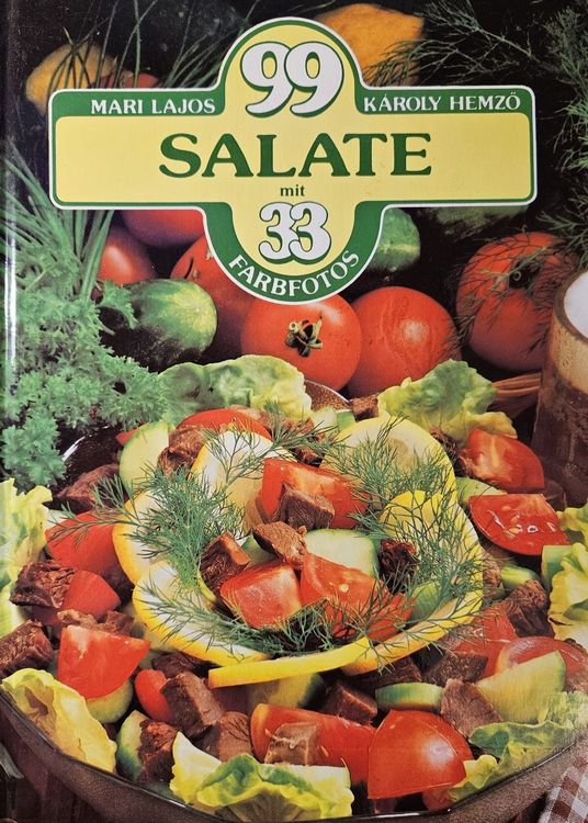 99 Salate mit 33 Farbfotos
