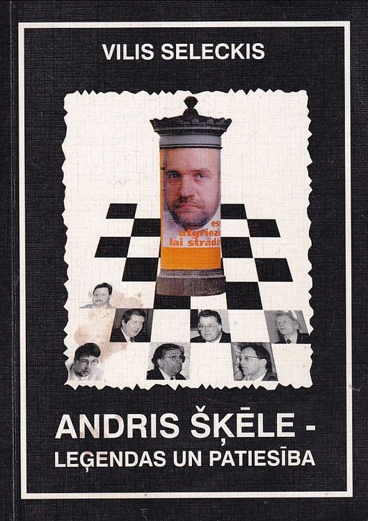 Andris Šķēle - leģendas un patiesība