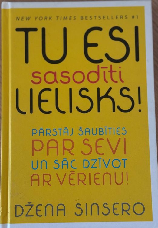 Tu esi sasodīti lielisks!