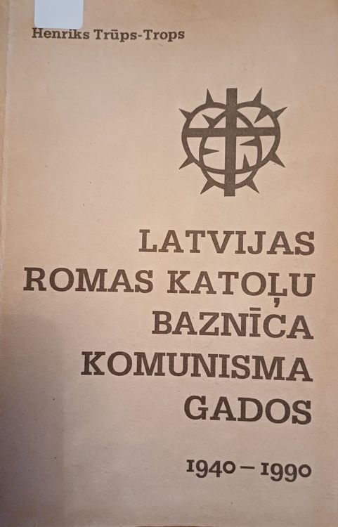 Latvijas Romas katoļu baznīca komunisma gados 1940-1990