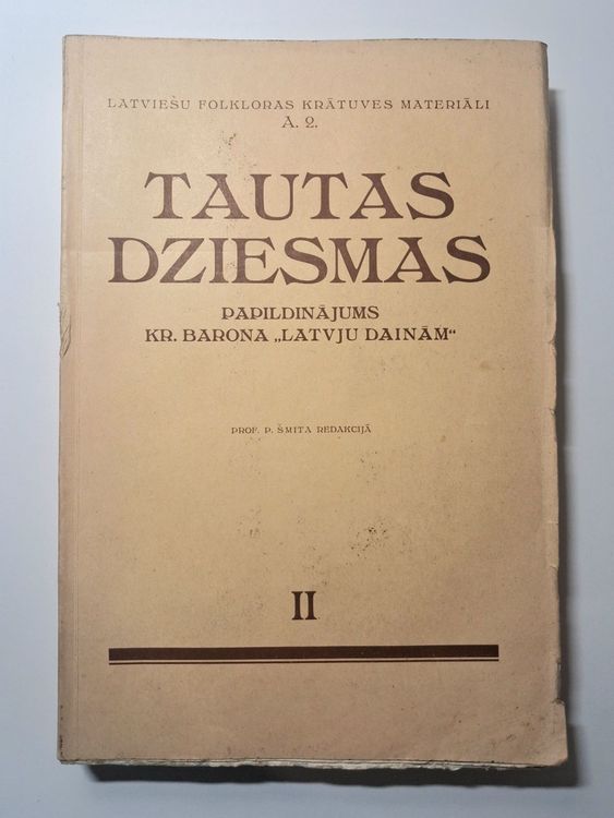 Tautas Dziesmas. Latviešu folkloras krātuves materiāli. Papildinājums Kr.Barona "Latvju Dainām"
