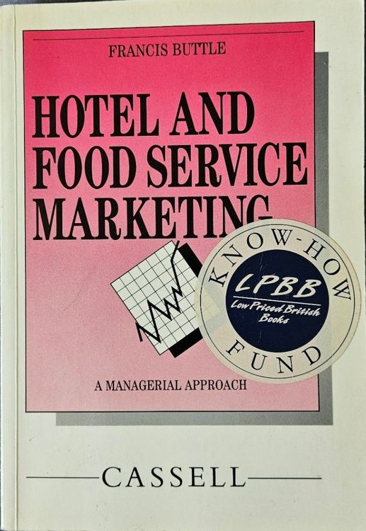 Hotel and Food Service Marketing: A Managerial Approach