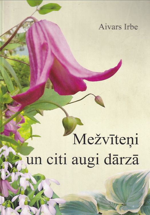 Mežvīteņi un citi augi dārzā