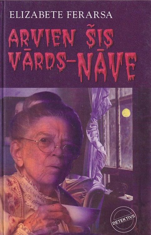 Arvien šis vārds - nāve