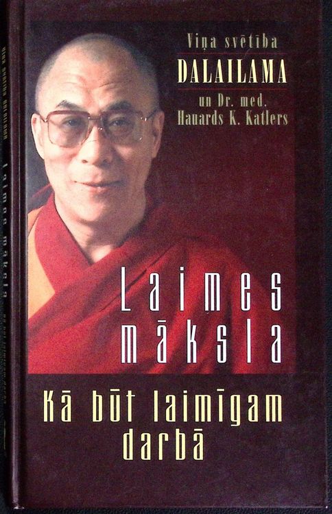 Laimes māksla. Kā būt laimīgam darbā