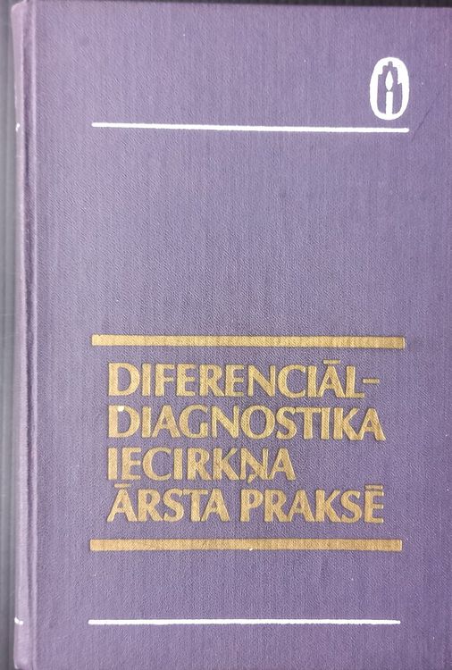 Diferenciāldiagnostika iecirkņa ārsta praksē
