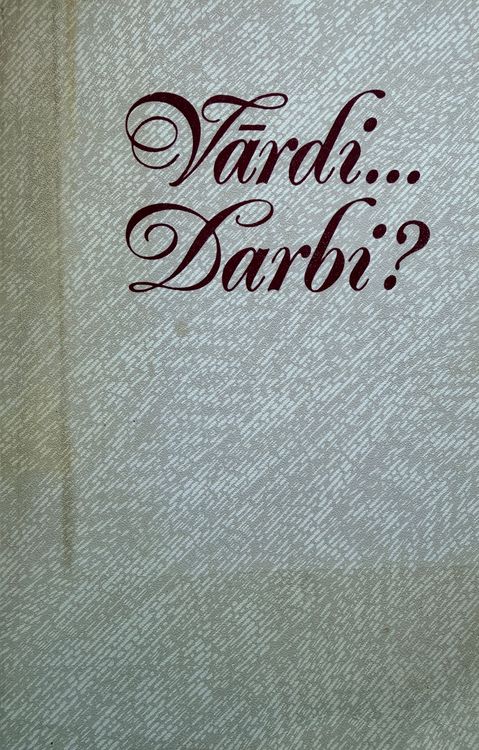 Vārdi… Darbi? Latvijas PSRS Rakstnieku savienības 9. kongress 