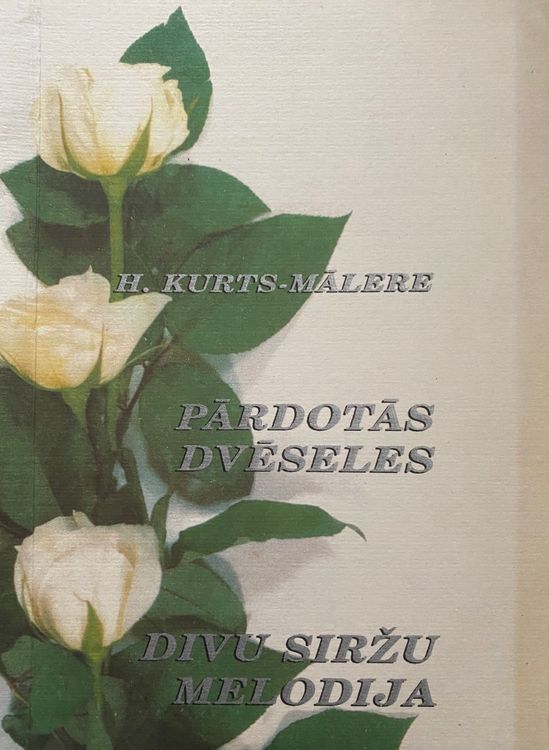 Pārdotās dvēseles. Divu siržu melodija 