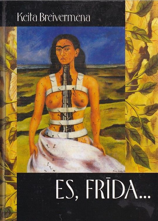 Es, Frīda..
