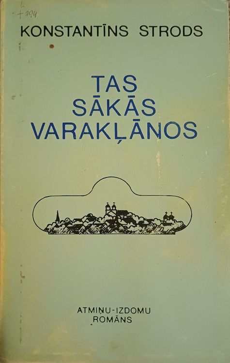 Tas sākās Varakļānos