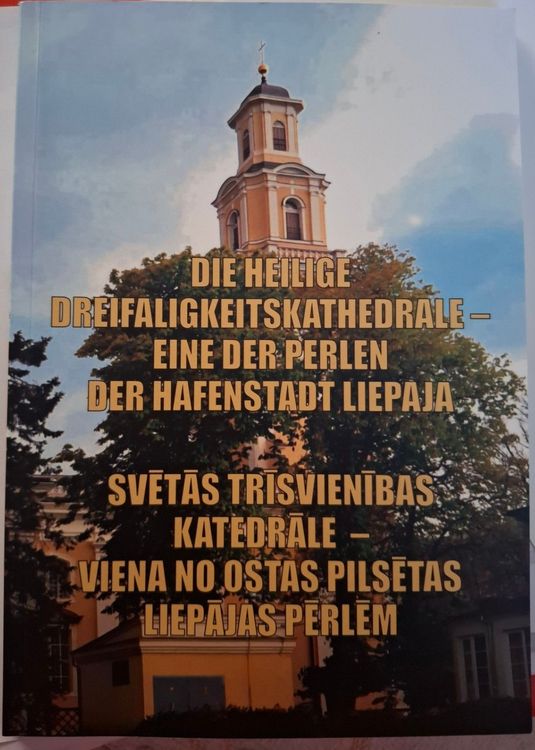 Svētās trīsvienības katedrāle – viena no ostas pilsētas Liepājas pērlēm 
