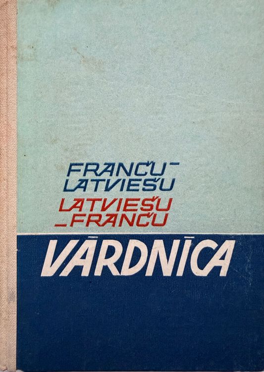 Franču-latviešu latviešu-franču vārdnīca