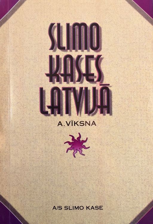 Slimo kases Latvijā