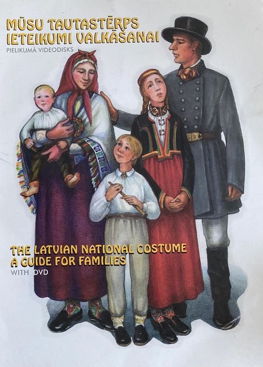 Mūsu tautastērps ieteikumi valkāšanai. Pielikumā DVD