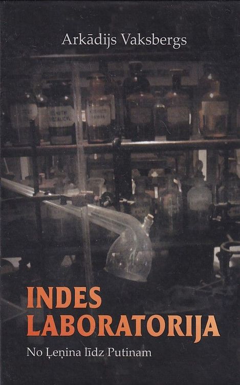 Indes laboratorija. No Ļeņina līdz Putinam