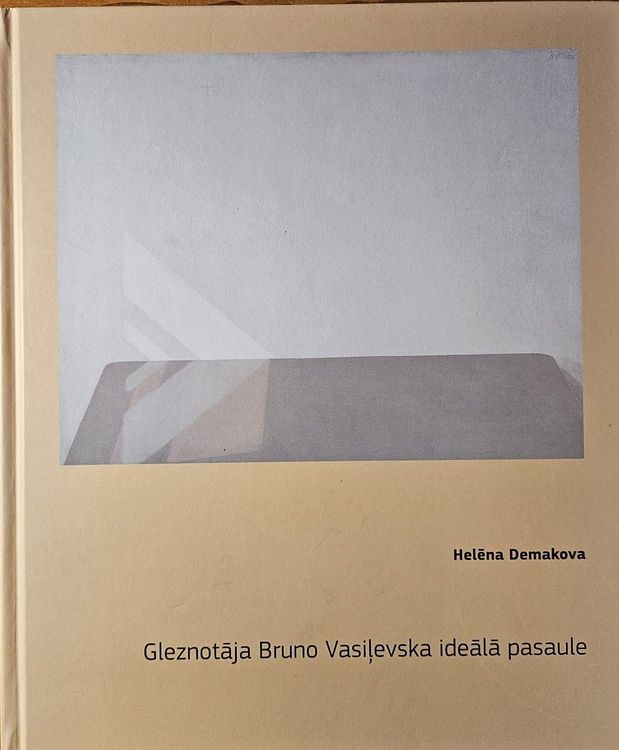 Gleznotāja Bruno Vasiļevska ideālā pasaule