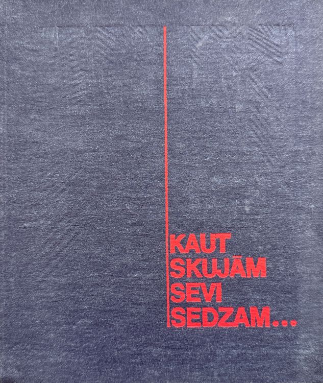 Kaut skujām sevi sedzam… Pa I Latvijas partizāņu cīņu takām