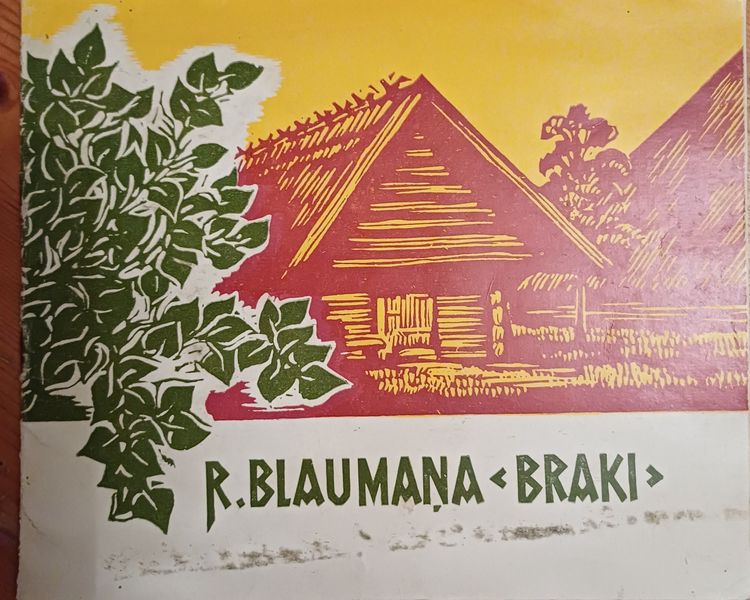 R.Blaumaņa "Braki"