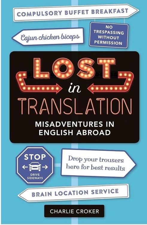Lost in Translation: Misadventueres of English Abroad