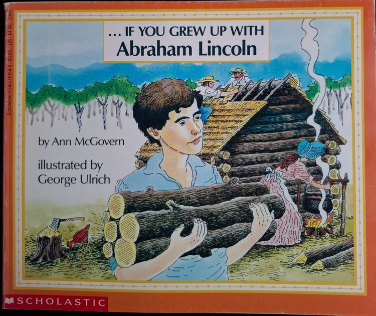...If You Grew Up With Abraham Lincoln 