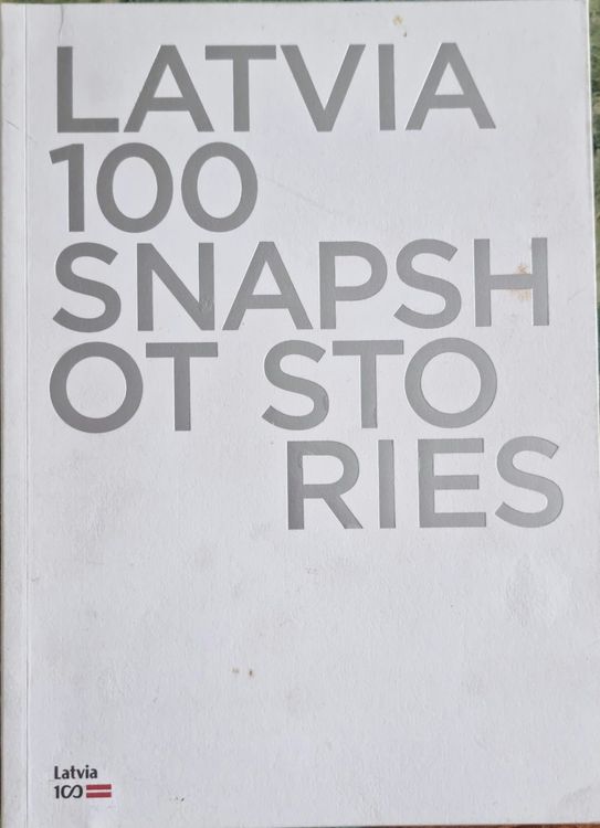 Latvia 100 Snapshot stories