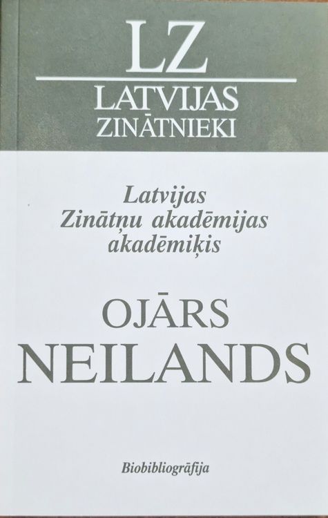 Ojārs Neilands Latvijas zinātņu akadēmijas akadēmiķis