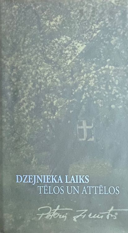 Dzejnieka laiks tēlos un attēlos