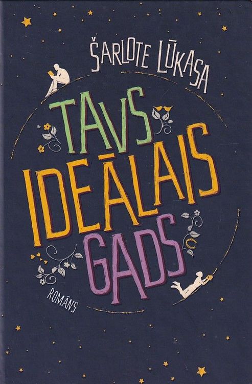 Tavs ideālais gads